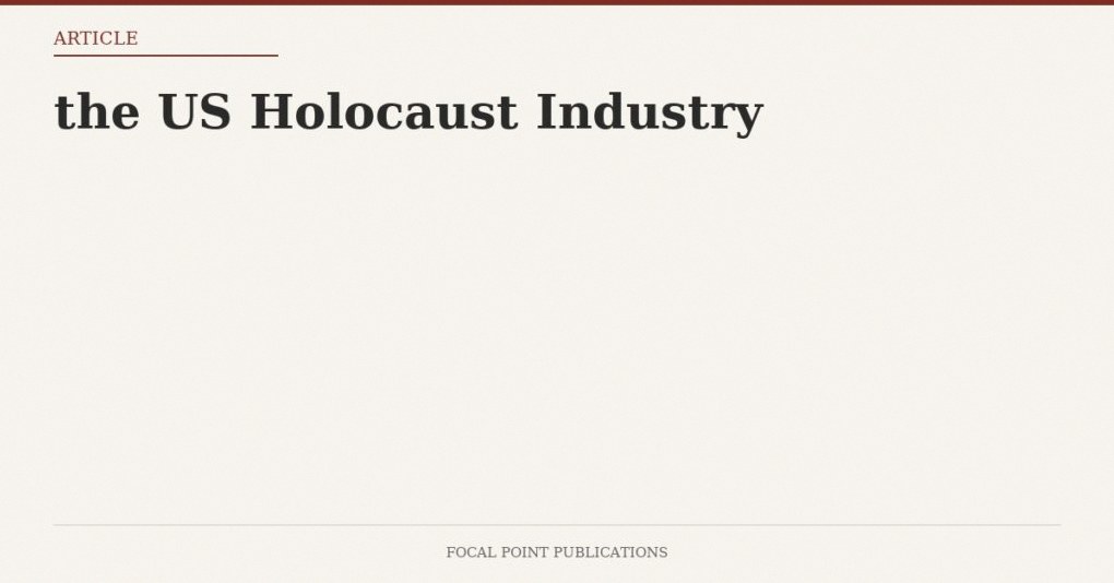 The Holocaust Industry — May 2001