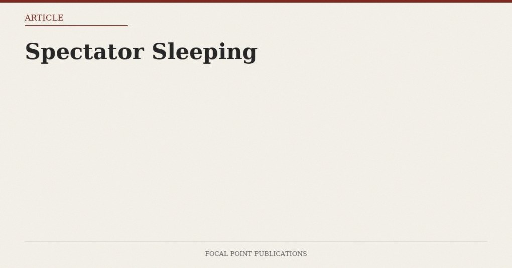 Spectator Sleeping