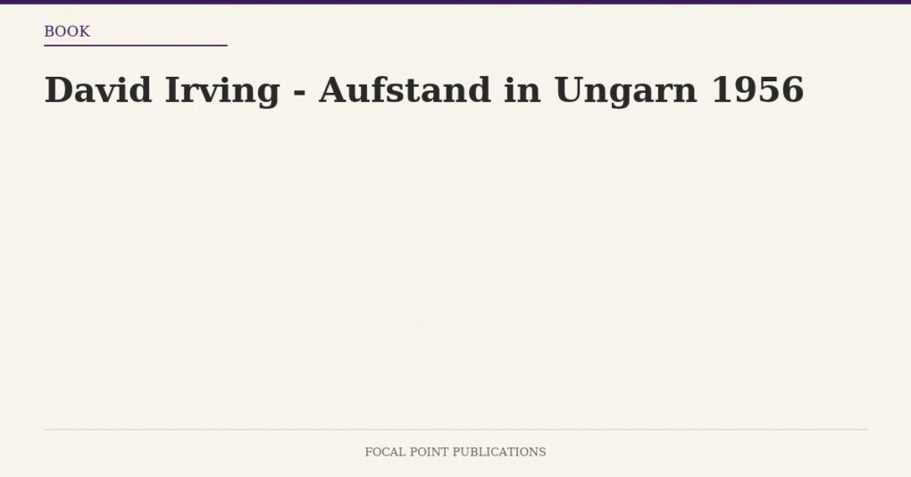 David Irving – Aufstand in Ungarn 1956