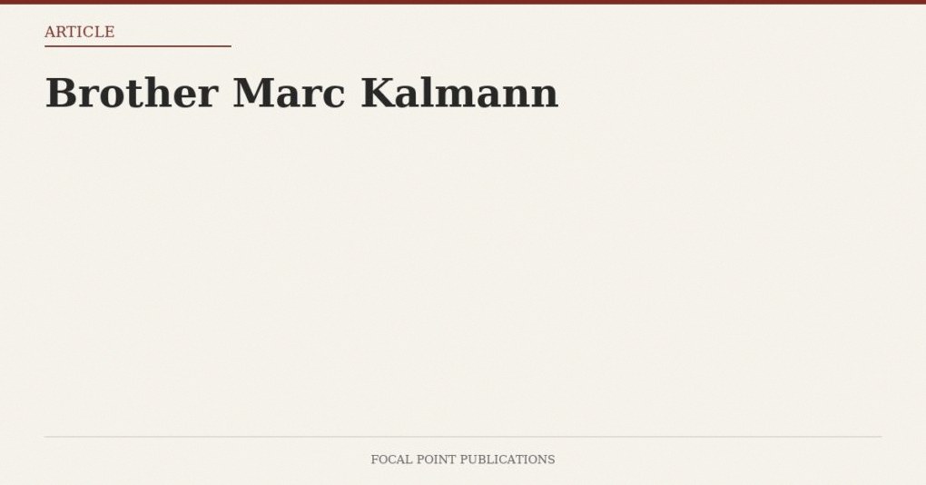 Brother Marc Kalmann