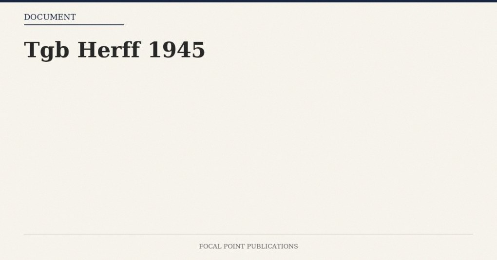 Tgb Herff 1945
