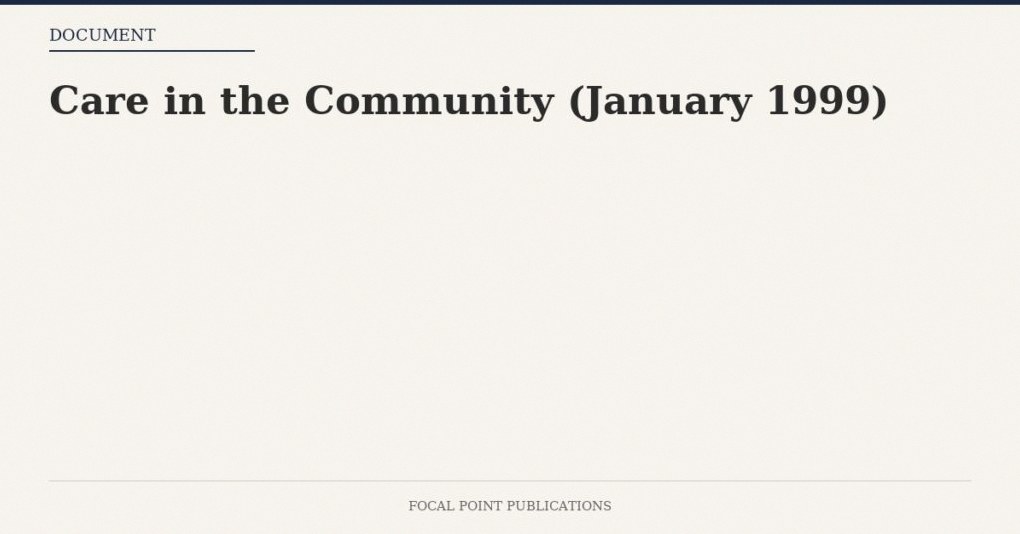 Care in the Community (January 1999)
