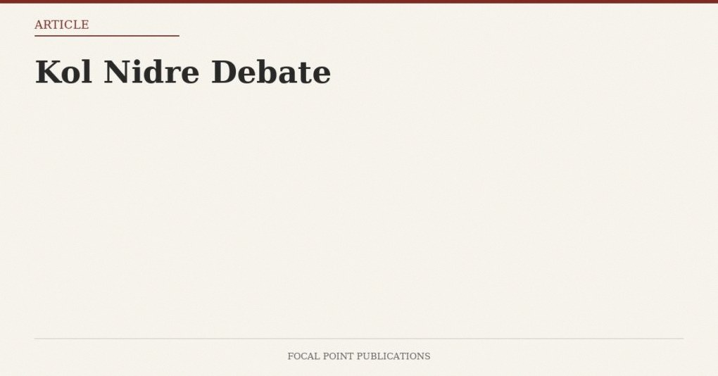 Kol Nidre Debate