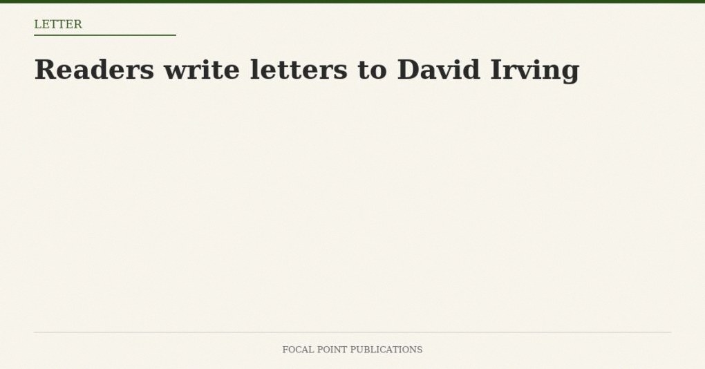Readers write letters to David Irving