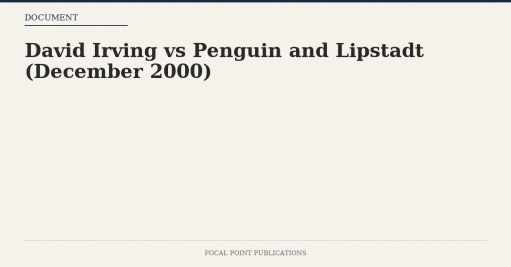 David Irving vs Penguin and Lipstadt (December 2000)