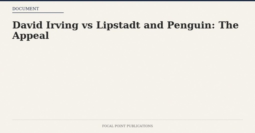 David Irving vs Lipstadt and Penguin: The Appeal