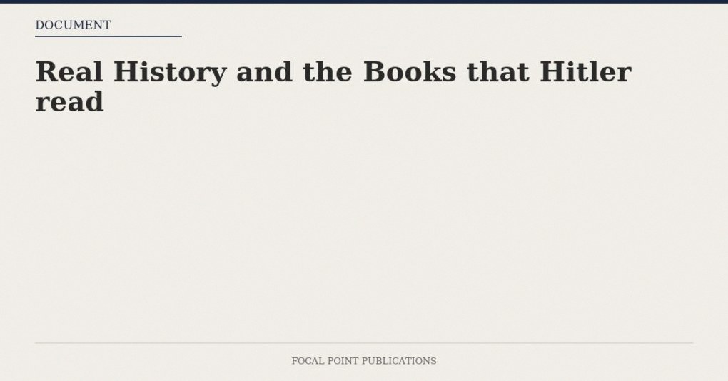 Real History and the Books that Hitler read