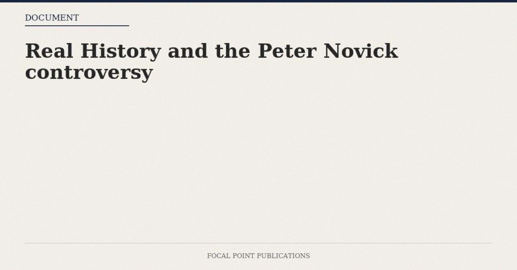 Real History and the Peter Novick controversy