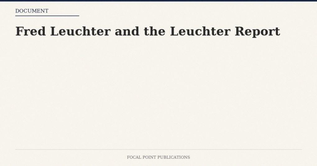 Fred Leuchter and the Leuchter Report — Jun 1990