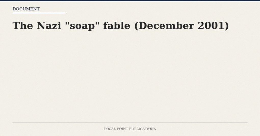 The Nazi “soap” fable (December 2001)