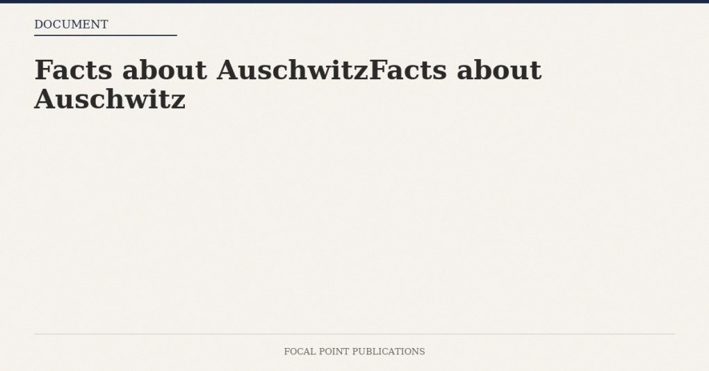 Facts about AuschwitzFacts about Auschwitz