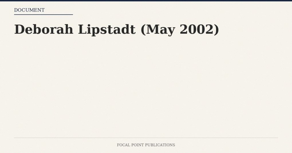 Deborah Lipstadt (May 2002)