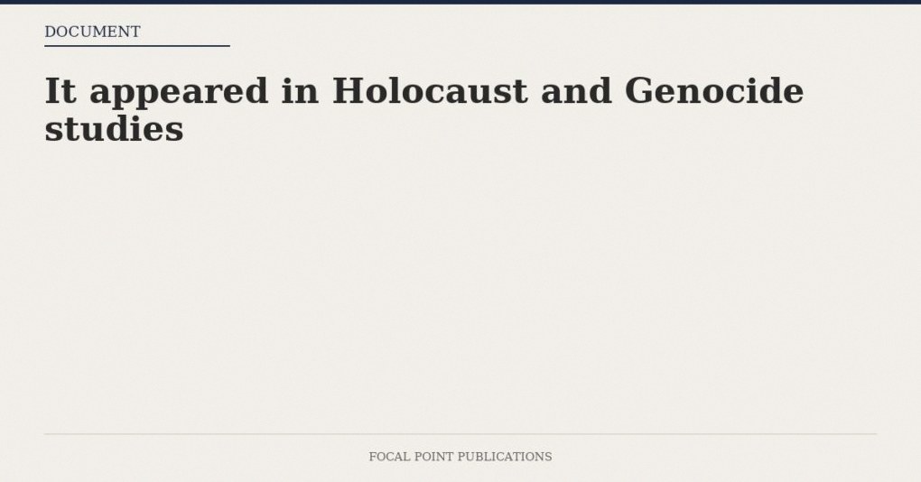 It appeared in Holocaust and Genocide studies