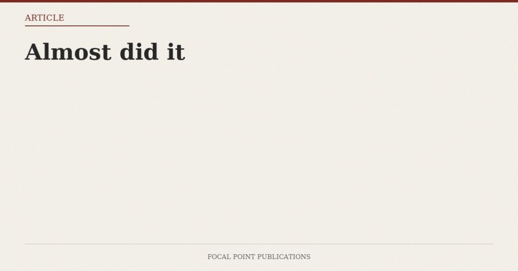 Almost did it — Jan 2003