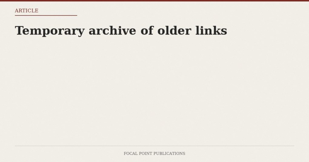 Temporary archive of older links