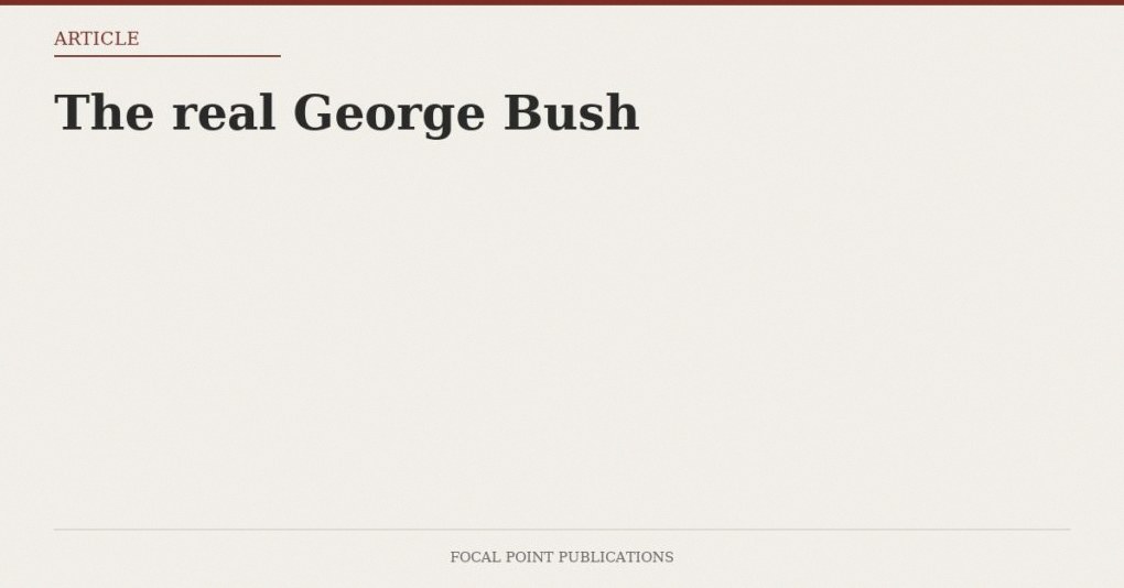 The real George Bush