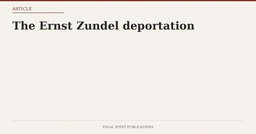 The Ernst Zundel deportation