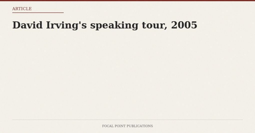 David Irving’s speaking tour, 2005