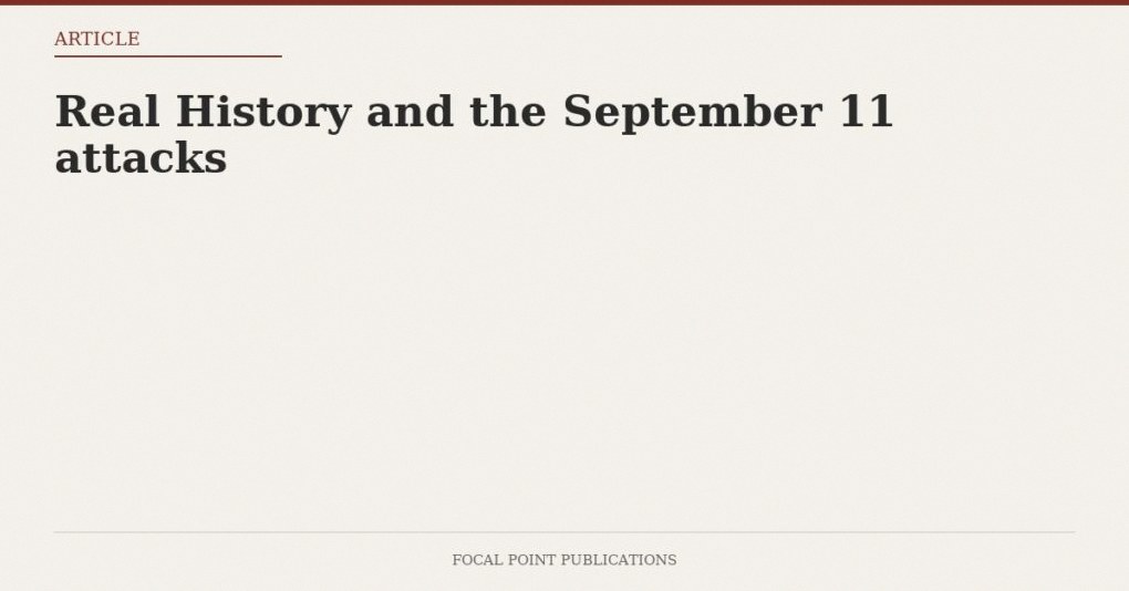 Real History and the September 11 attacks