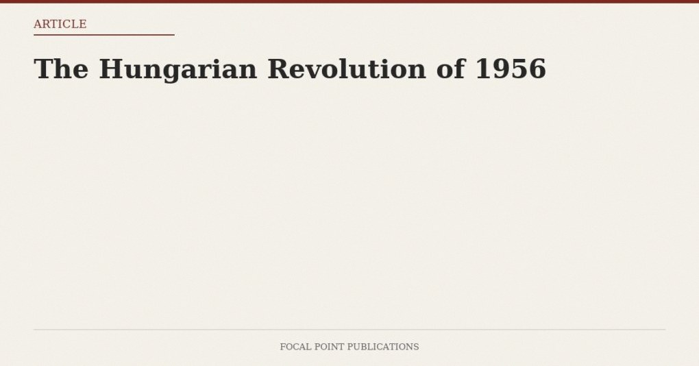 The Hungarian Revolution of 1956
