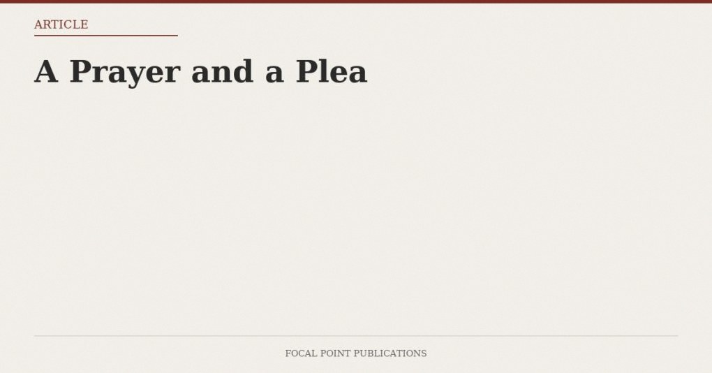 A Prayer and a Plea