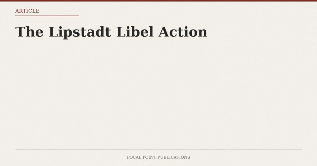 The Lipstadt Libel Action