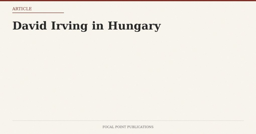 David Irving in Hungary