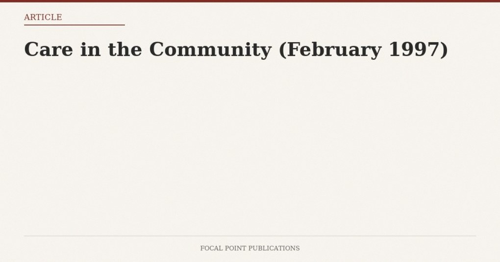 Care in the Community (February 1997)