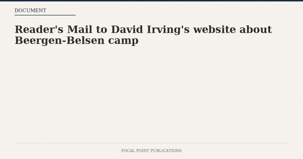 Reader’s Mail to David Irving’s website about Beergen-Belsen camp — Apr 2005