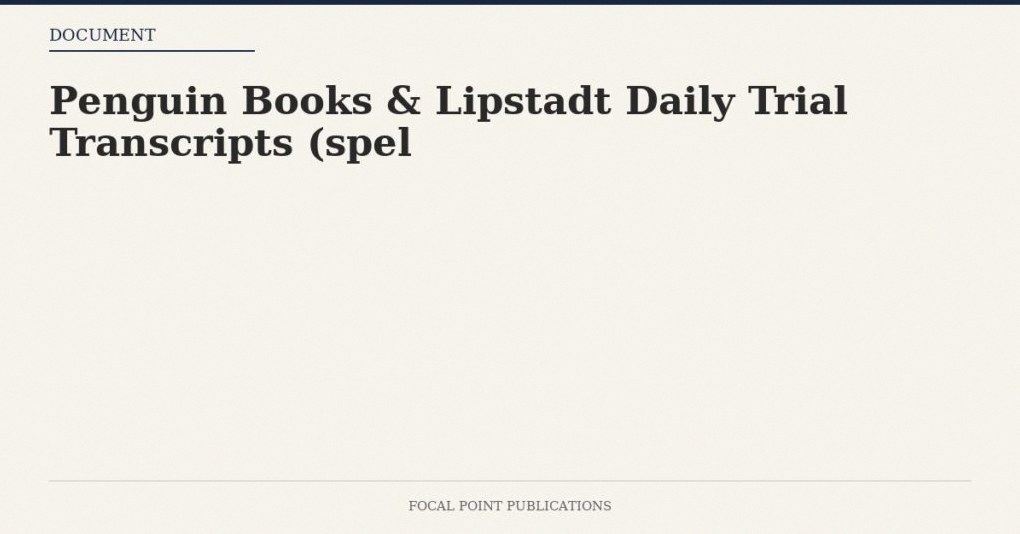 Penguin Books & Lipstadt Daily Trial Transcripts (spel
