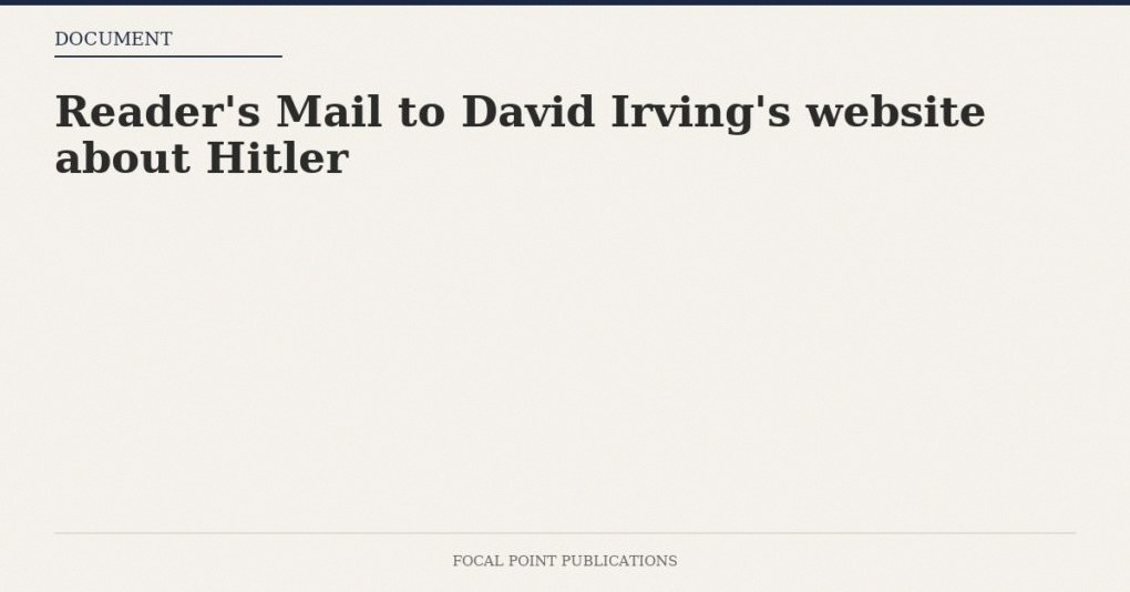Reader’s Mail to David Irving’s website about Hitler