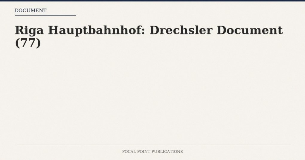 Riga Hauptbahnhof: Drechsler Document (77)