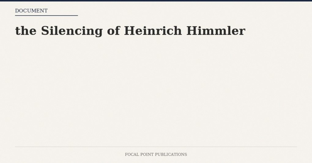 the Silencing of Heinrich Himmler