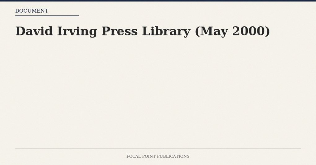David Irving Press Library (May 2000)