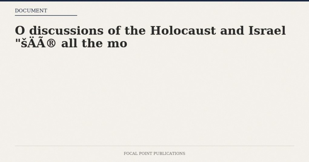 Discussions of the Holocaust and Israel
