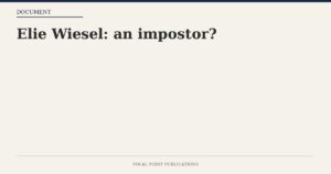Elie Wiesel: an impostor?