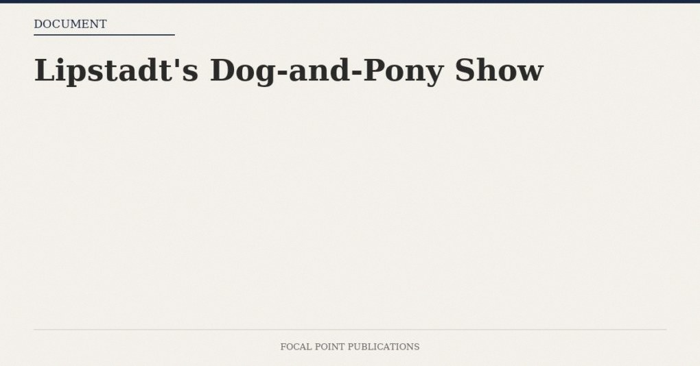 Lipstadt’s Dog-and-Pony Show