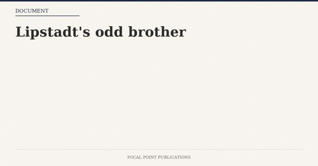Lipstadt’s odd brother