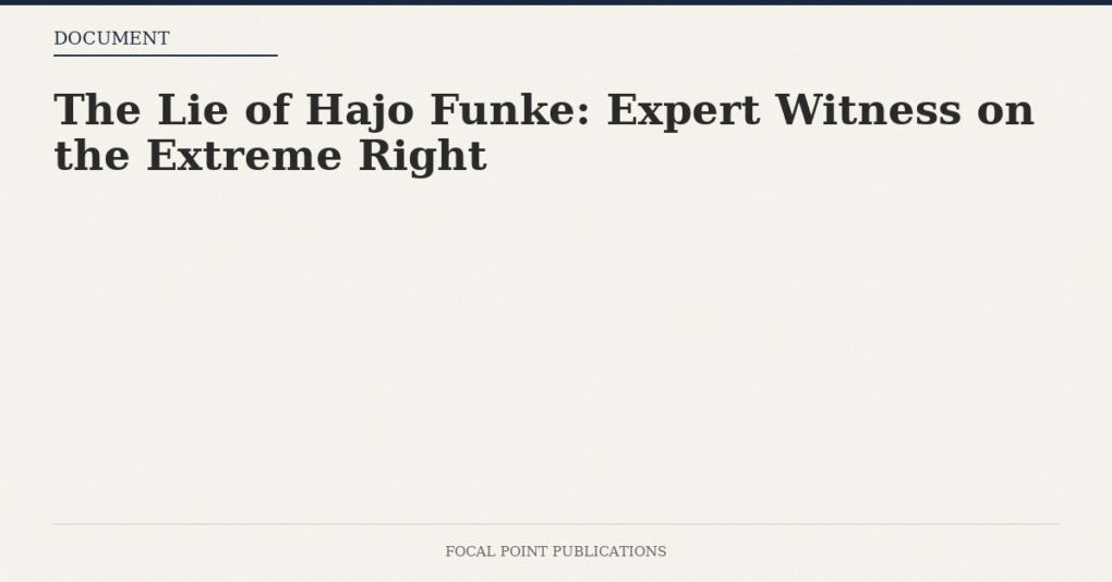 The Lie of Hajo Funke: Expert Witness on the Extreme Right