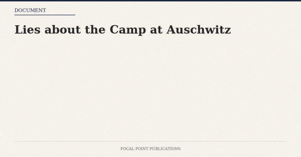Lies about the Camp at Auschwitz