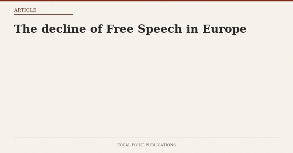 The decline of Free Speech in Europe