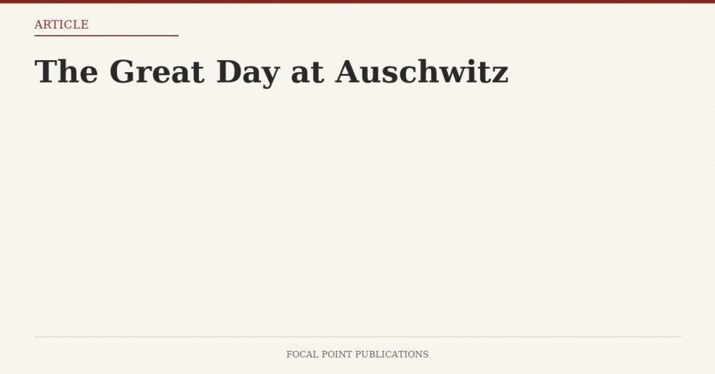 The Great Day at Auschwitz