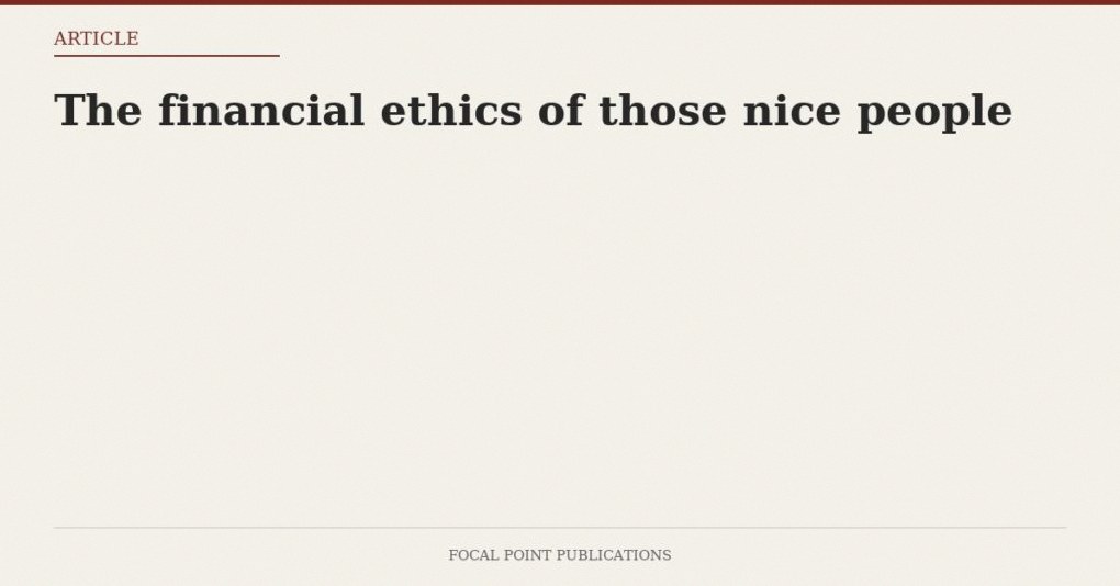 The financial ethics of those nice people
