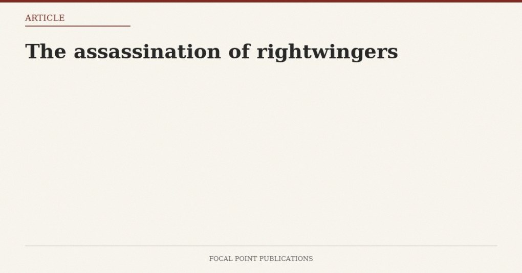 The assassination of rightwingers