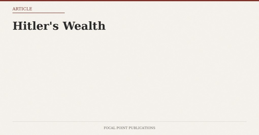 Hitler’s Wealth