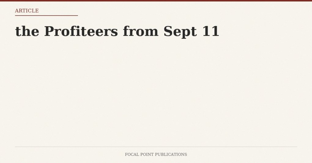 the Profiteers from Sept 11