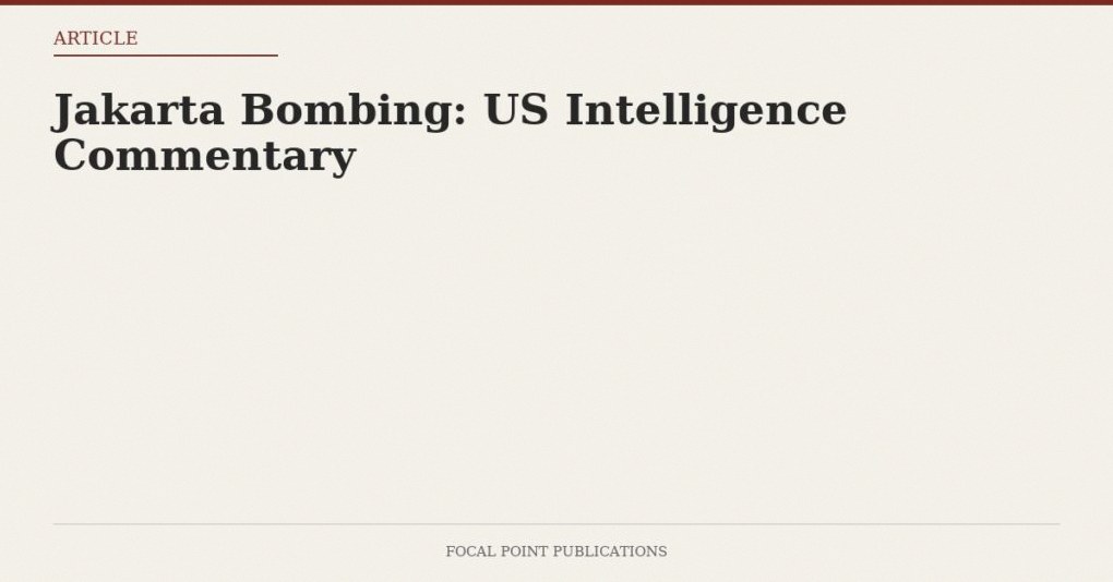 Jakarta Bombing: US Intelligence Commentary