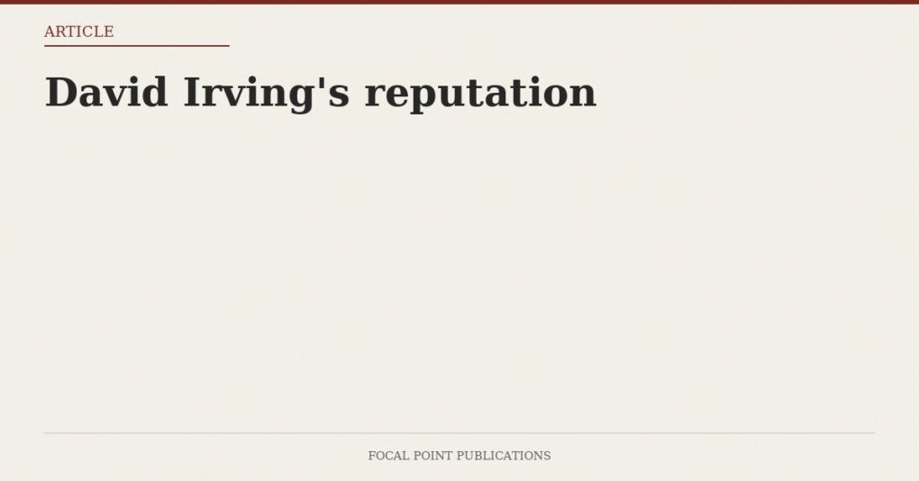 David Irving’s reputation