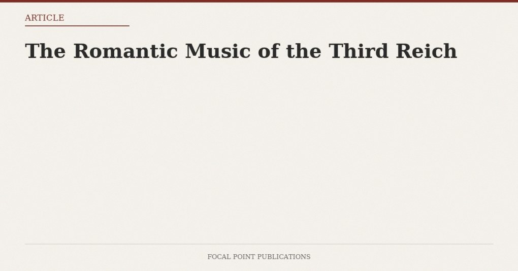 The Romantic Music of the Third Reich