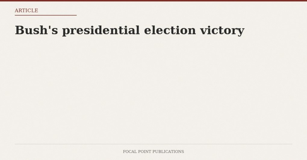 Bush’s presidential election victory